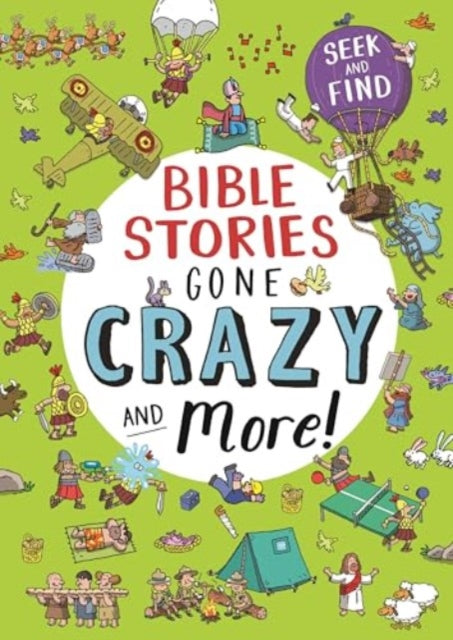 Bible Stories Gone Crazy And More
