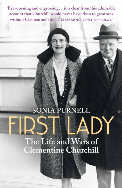 First Lady The Life & Wars Of Clementine