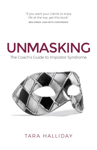 Unmasking: The Coach's Guide To Imposter
