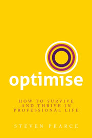 Optimise: How To Survive And Thrive In P