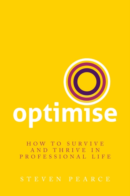 Optimise: How To Survive And Thrive In P