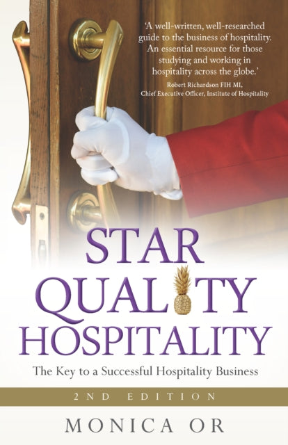 Star Quality Hospitality: The Key To A S By Or, Monica