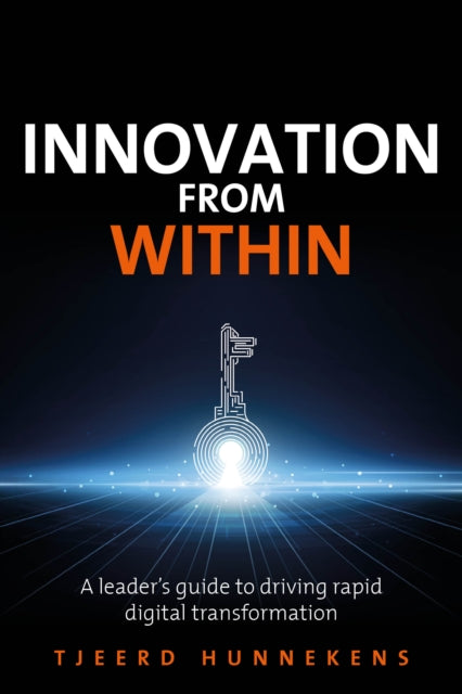 Innovation From Within: A Leaders' Guide