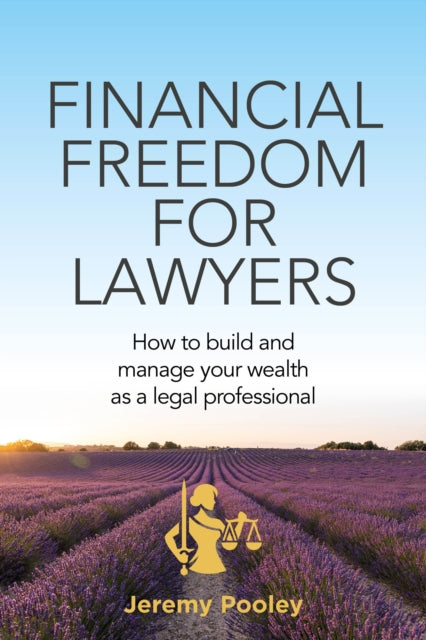 Financial Freedom For Lawyers By Pooley  Jeremy