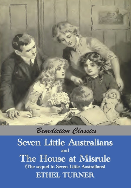 Seven Little Australians And The Family By Turner, Ethel