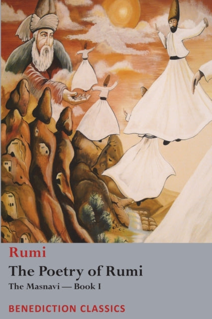 The Poetry Of Rumi: The Masnavi -- Book By Rumi,
