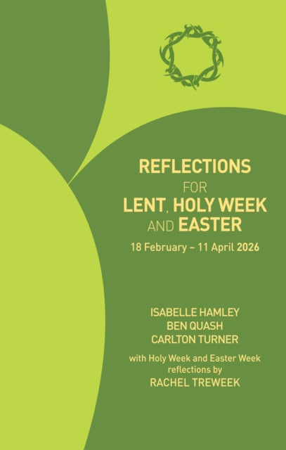 Reflections For Lent Holy Week & Easter