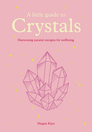 Little Guide To Crystals