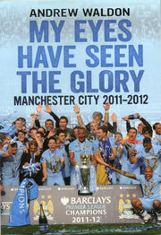 My Eyes Have Seen The Glory Manchester C By Waldon, Andrew