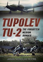 Tupolev Tu2 The Forgotten Medium Bomber