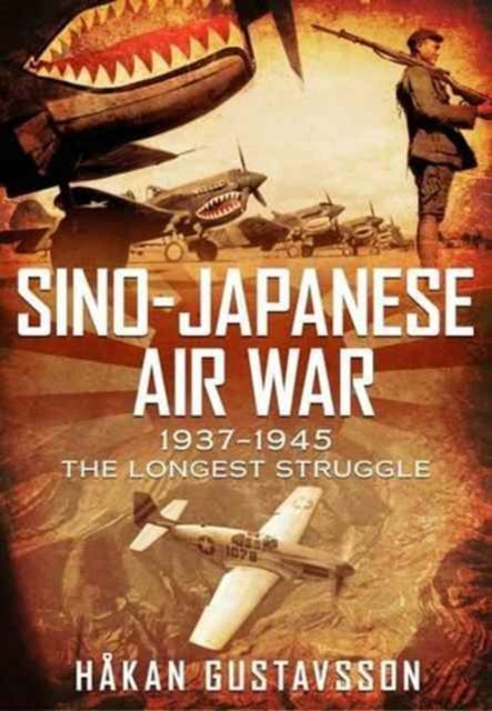 Sino Japanese Air War By Gustavsson  Hakan