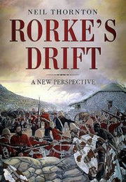 Rorkes Drift By Thornton, Neil