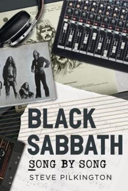 Black Sabbath Song By Song By Pilkington, Steve