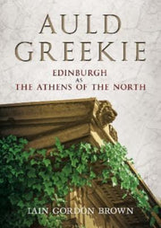 Auld Greekie By Brown, Iain G.