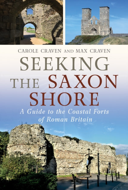 Seeking The Saxon Shore