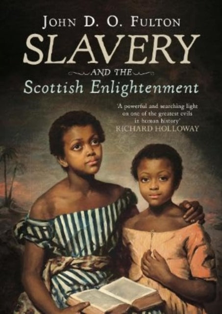 Slavery & The Scottish Enlightenment