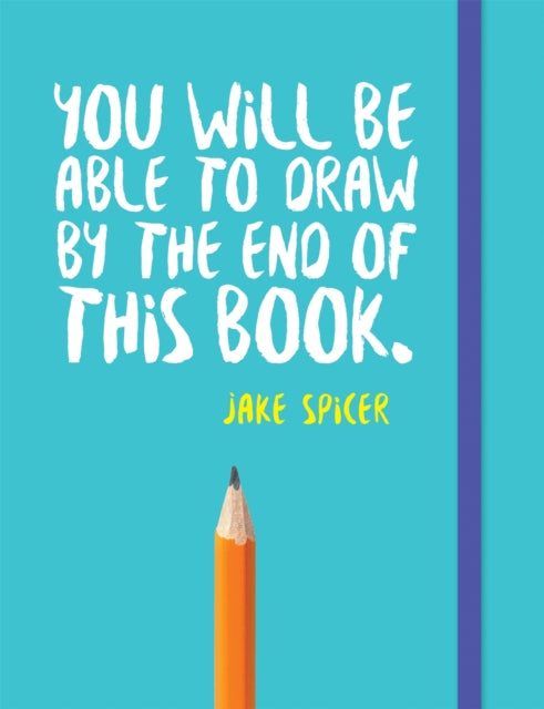 You Will Be Able To Draw By/end Of This