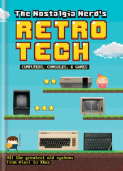 Nostalgia Nerds History Of Tech By Leigh, Peter