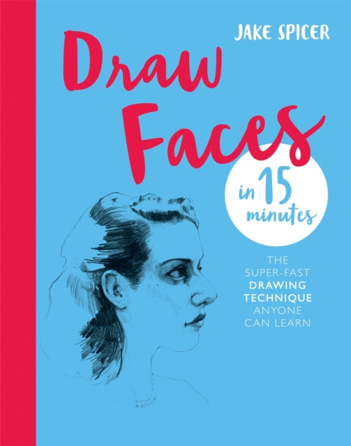 Draw Faces In 15 Minutes