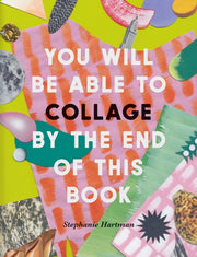 You Will Be Able To Collage By The End