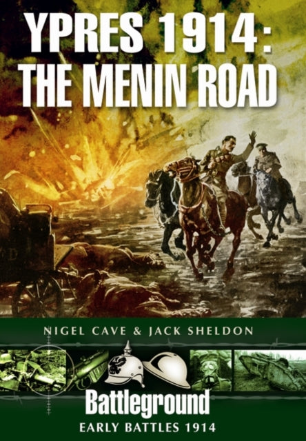 Ypres 1914 The Menin Road