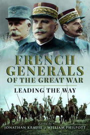 French Generals Of The Great War