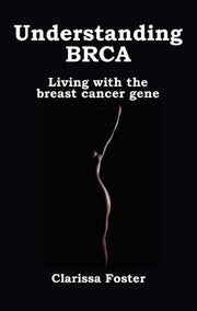 Understanding Brca Breast Cancer Gene