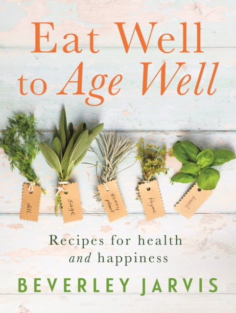 Eat Well To Age Well
