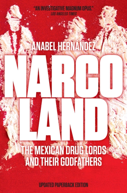 Narcoland By Hernandez, Anabel