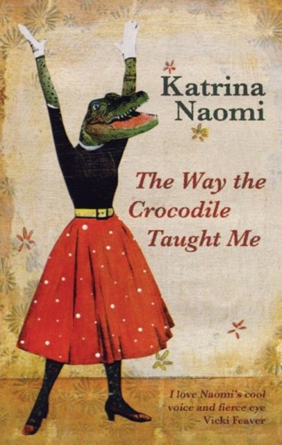 Way Crocodile Taught Me The