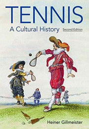 Tennis A Cultural History
