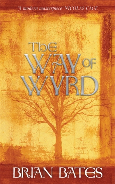 Way Of Wyrd By Bates, Brian