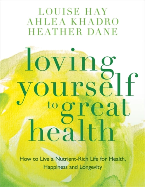 Loving Yourself To Great Health