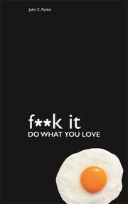F**k It Do What You Love