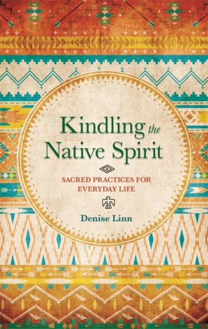 Kindling The Native Spirit