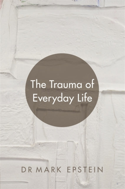 Trauma Of Everyday Life