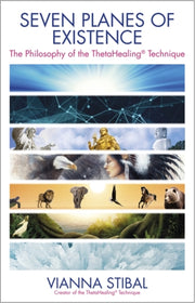 Theta Healing Seven Planes Of Existence By Stibal, Vianna