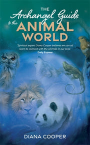 Archangel Guide To The Animal World