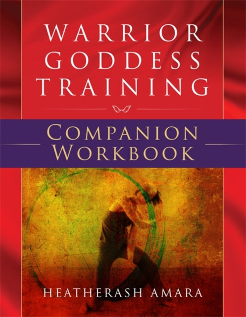 Warrior Goddess Training Companion Workb