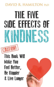 Five Side Effects Of Kindness