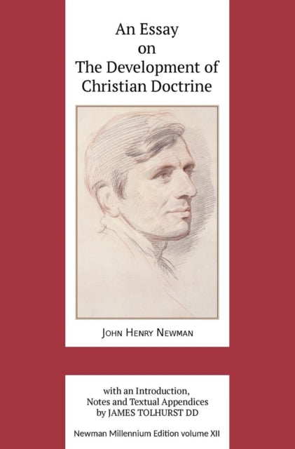 An Essay On The Development Of Christian By Newman, John Henry