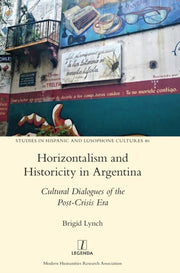 Horizontalism And Historicity In Argenti