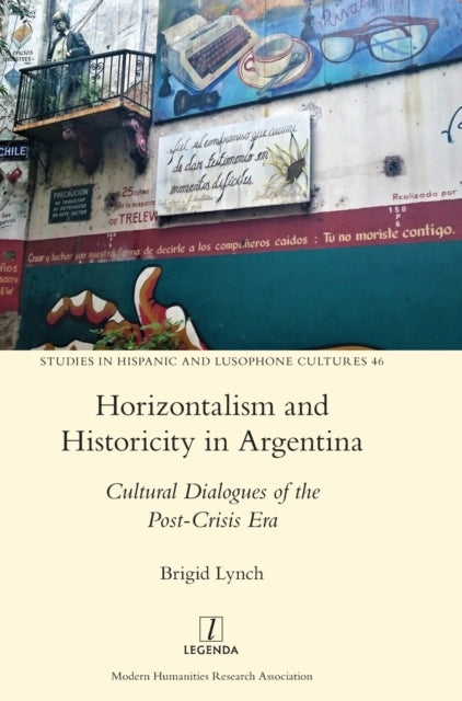Horizontalism And Historicity In Argenti