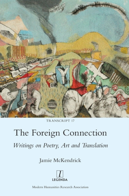 The Foreign Connection: Writings On Poet
