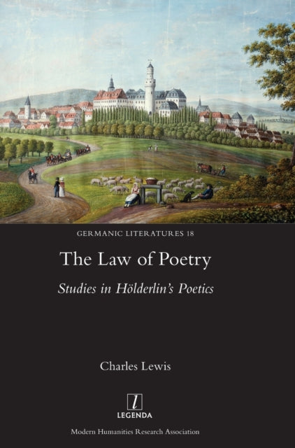 The Law Of Poetry: Studies In H Lderlin'
