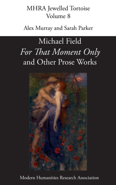 'for That Moment Only' And Other Prose W