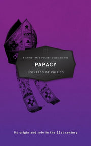 Christians Pocket Guide To The Papacy