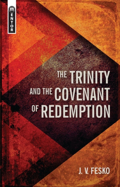 Trinity & The Covenant Of Redemption