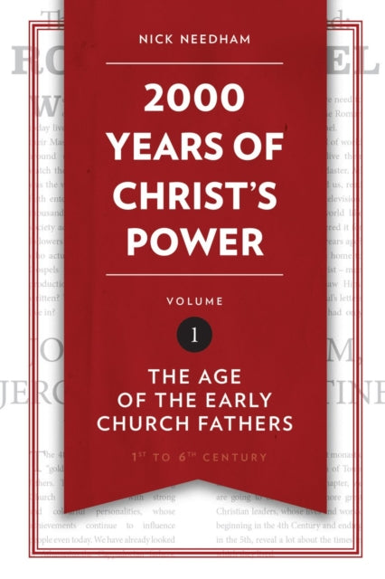2000 Years Of Christs Power Vol 1