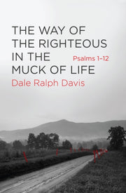 Way Of The Righteous In The Muck Of Life By Unknown